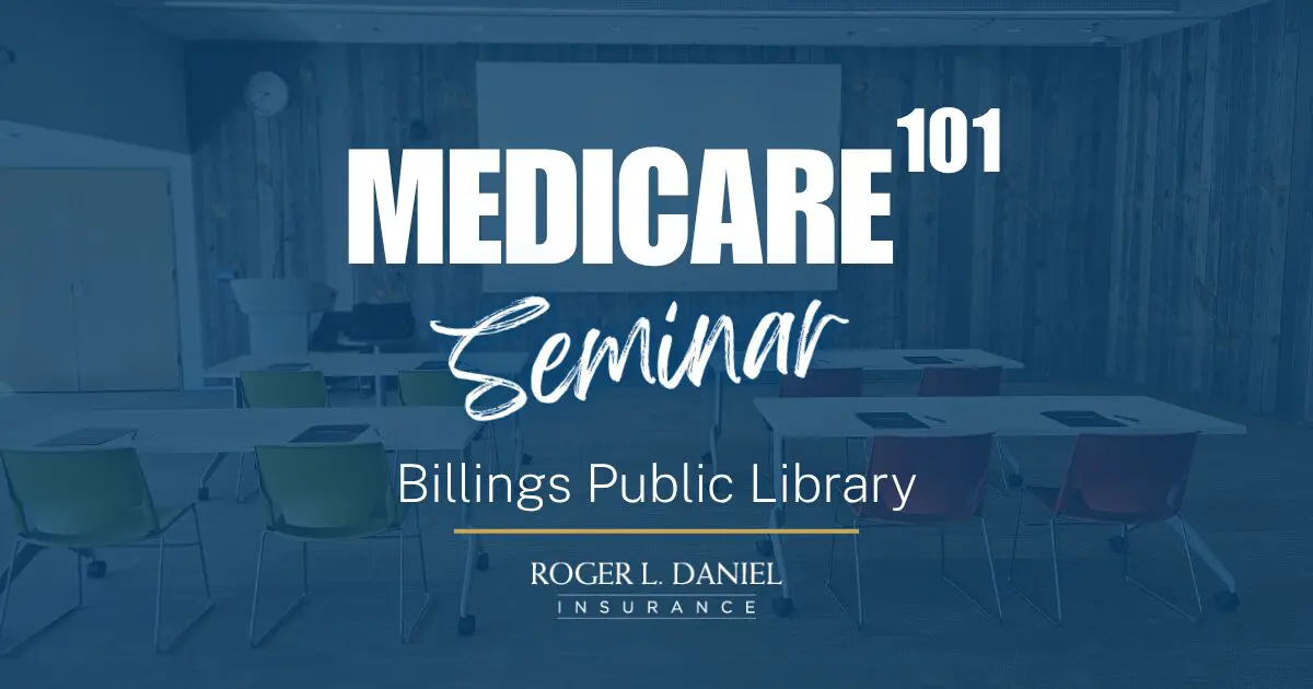 Medicare 101 Educational Seminars at the Billings Public Library